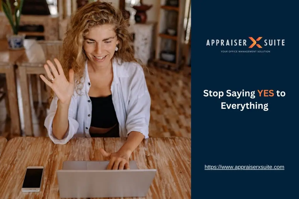 A smiling person with curly hair waves at a laptop in a cozy, rustic workspace. Promotional text for Appraiser X Suite reads “Stop Saying YES to Everything.”