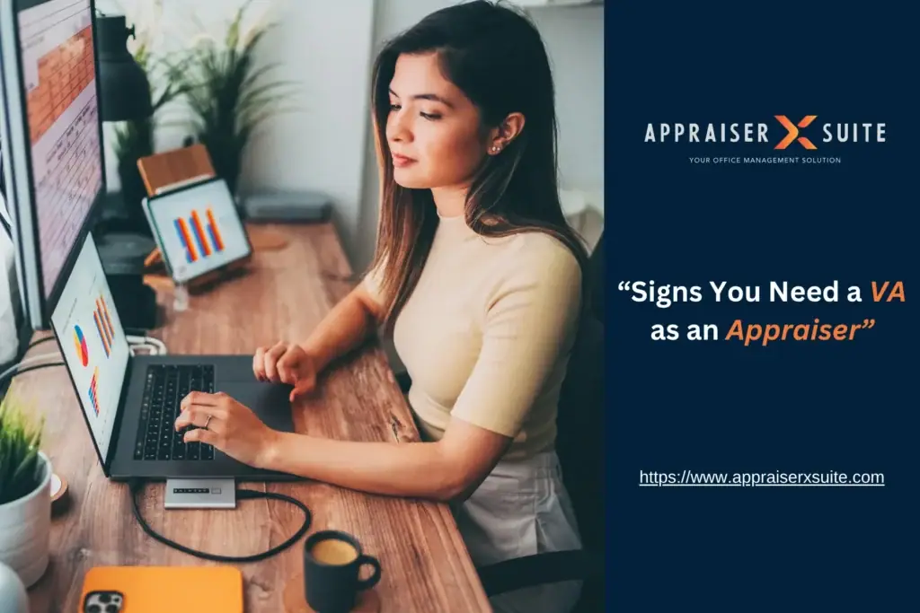 A person works at a desk with a laptop, monitor, and tablet displaying charts; text reads “Signs You Need a VA as an Appraiser,” promoting virtual assistant support.